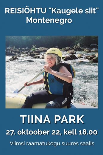 Tiina Parki reisihtu ''Kaugele siit''. Montenegro