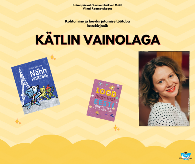 Kohtumine lastekirjanik Ktlin Vainolaga