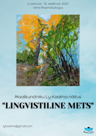 Ly Kaalma maalinitus ''Lingvistiline mets''