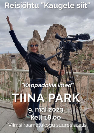 Tiina Parki reisihtu ''Kaugele siit''. Kappadokia imed