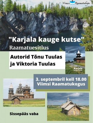 Tnu ja Viktoria Tuulas ''Karjala kauge kutse'' raamatuesitlus