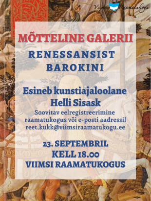 Mtteline galerii: renessansist barokini. Esineb kunstiajaloolane Helli Sisask