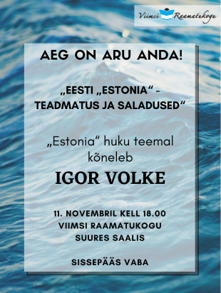 Aeg on aru anda! Estonia huku teemadel kneleb Igor Volke 