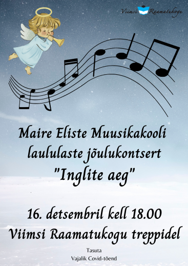 Maire Eliste Muusikakooli laululaste jõulukontsert ''Inglite aeg''
