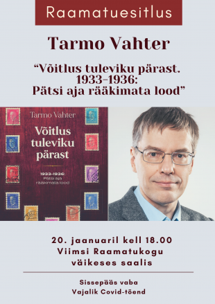 Tarmo Vahter “Vitlus tuleviku prast. 1933-1936: Ptsi aja rkimata lood” 