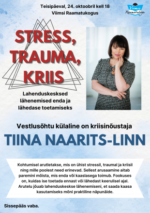 STRESS, TRAUMA, KRIIS. Lahenduskesksed lhenemised enda ja lhedase toetamiseks