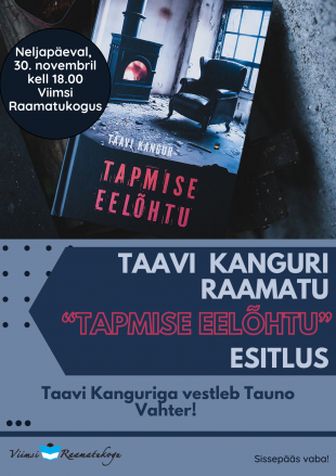 Taavi Kanguri raamatu ''Tapmise eelhtu'' esitlus