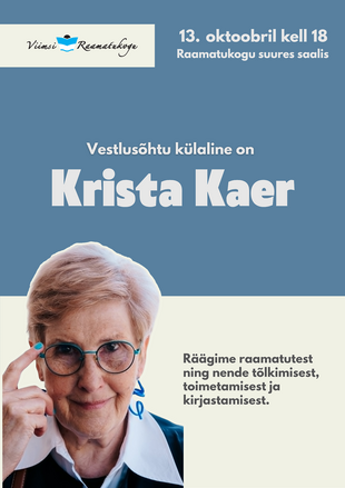 Vestlus�htu k�laline on Krista Kaer