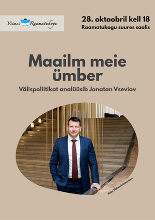 Maailm meie �mber: v�lispoliitikat anal��sib Jonatan Vseviov